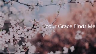 Matt Redman // Your Grace Finds Me (Lyric Video)