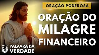 Oração do Milagre Financeiro - Mensagem e Oração Poderosa Para Provisão e Prosperidade Em Sua Vida