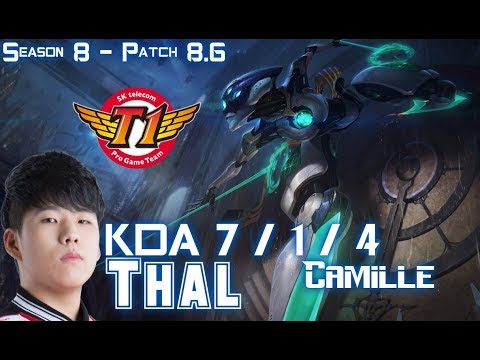 SKT T1 Thal CAMILLE vs GANGPLANK Top - Patch 8.6 KR Ranked