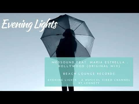 Medsound feat. Maria Estrella - Hollywood (original mix)