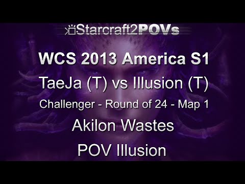SC2 HotS - WCS 2013 AM S1 CL - TaeJa vs Illusion - Ro24 - Map 1 - Akilon Wastes - Illusion