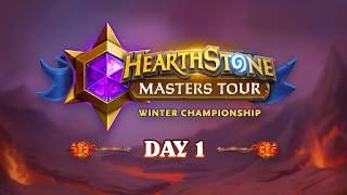 2026 Hearthstone Masters Tour Winter Championship - Day 1