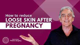 How to reduce loose skin after pregnancy?