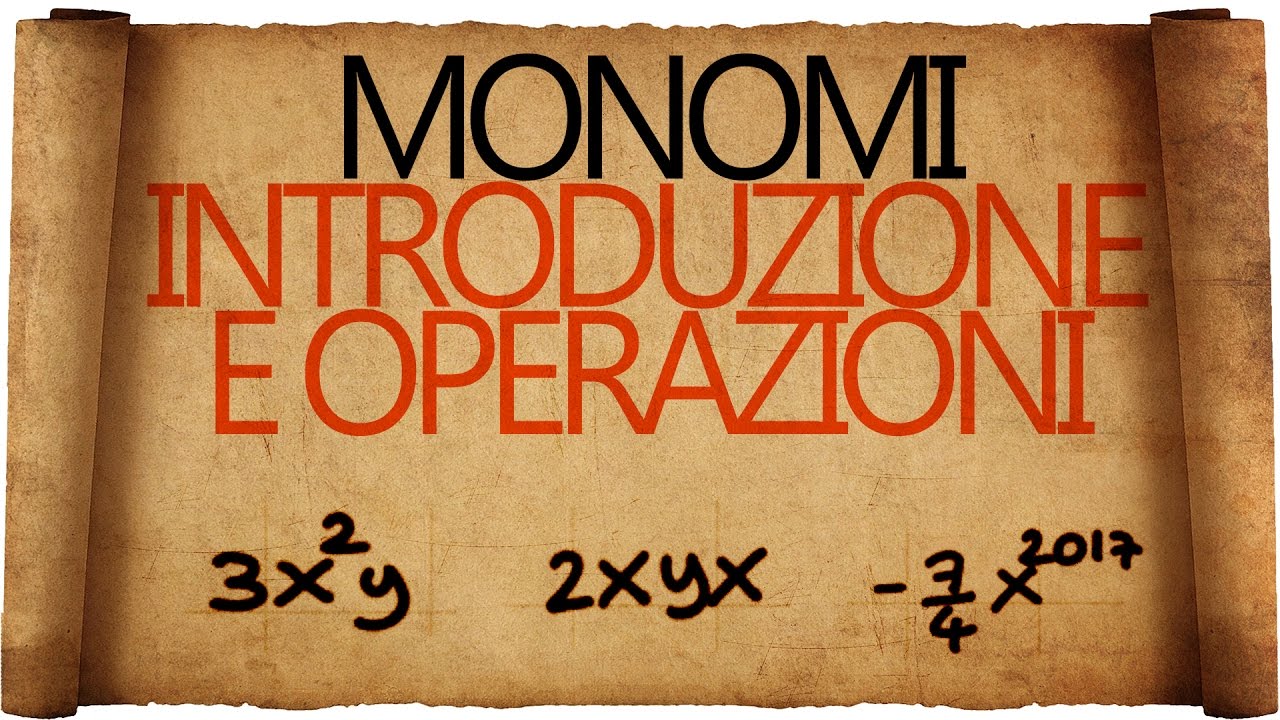 Monomi : Introduzione e Operazioni