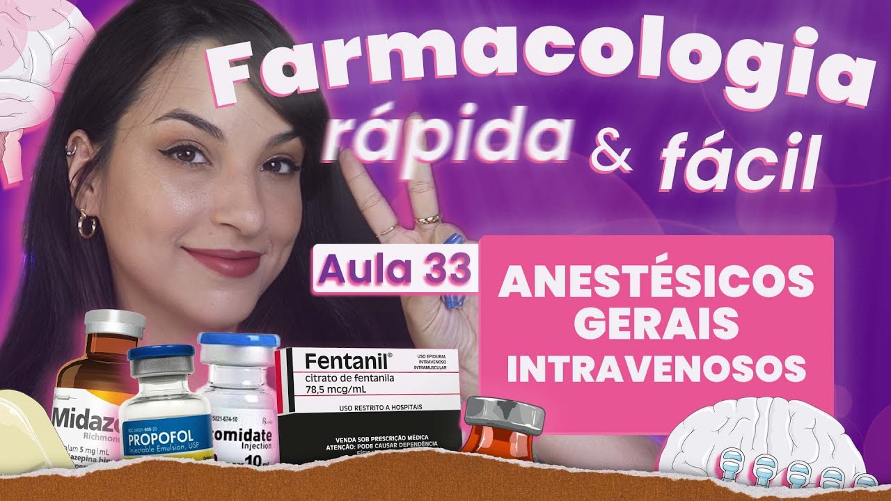 Anestésicos II: Gerais Intravenosos | Aula 33 | Farmacologia do SNC rápida e fácil | Flavonoide