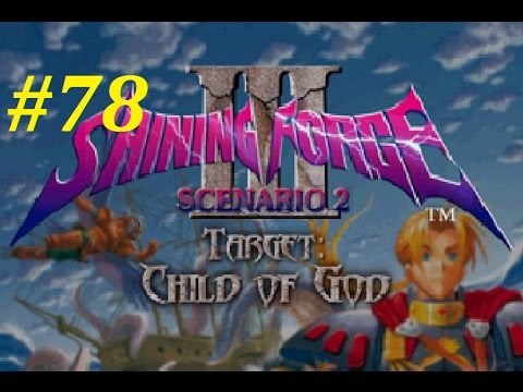 Shining Force 3 (Scenario 2) Walkthrough (78) Battle Outside Dusty Village Pt. 1