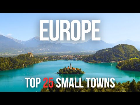 25 Most Beautiful Tiny and Small Towns in Europe