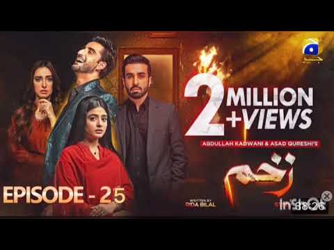 Zakham drama episode 25 full episode geo tv