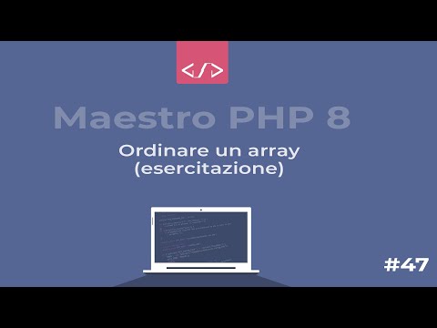 Maestro PHP 8 - Esercitazione: ordinare un array #47