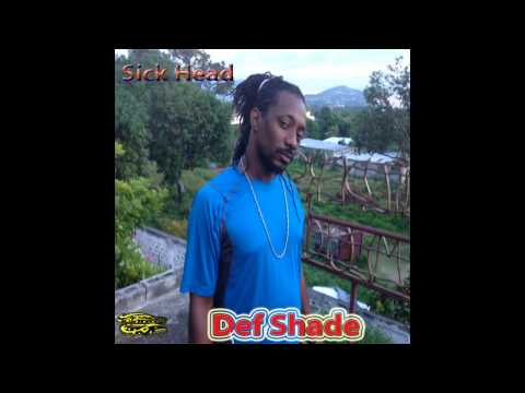 Def Shade - Sick Head (Shak Wave Productions)