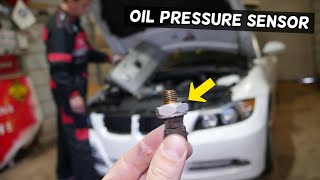 OIL PRESSURE SWITCH SENSOR REPLACEMENT LOCATION BMW E90 E91 E92 E93