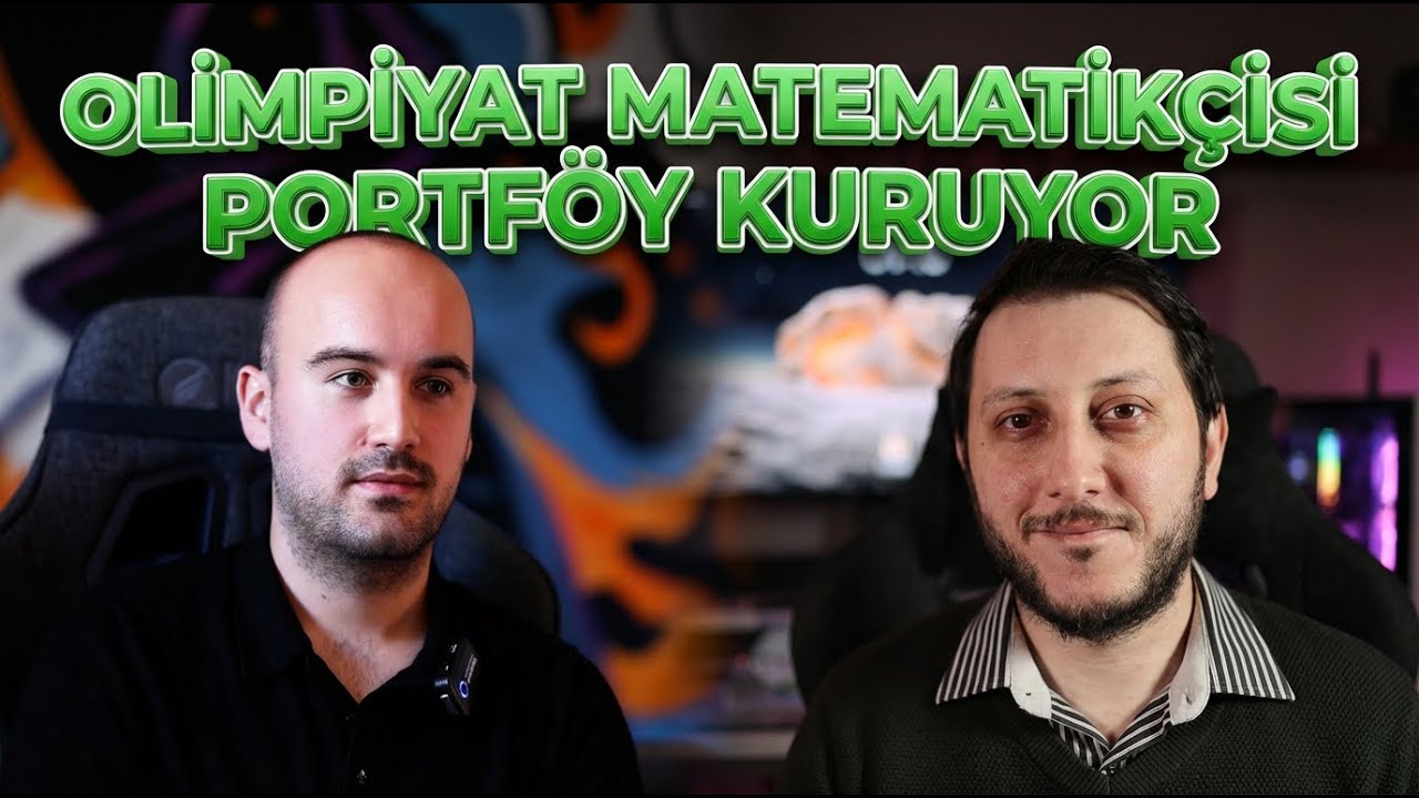 Olimpiyat Matematikçisiyle Portföy Kurmak Bölüm -1