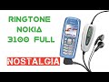 Ringtone Nokia 3100 Full Nostalgia