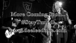 Deelee Dubé Live & Unplugged @ The Troubadour (Teaser)