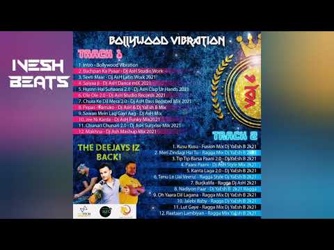 😳Bollywood Vibration Vol 6  track 2 - Dj YaEsh B , Dj Ash , Mc SAn