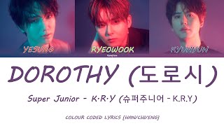 Download lagu Super Junior - K.R.Y (슈퍼주니어 - K.R.Y) — Dorothy (도로시) Lyrics [Hangul/Chinese/English] mp3