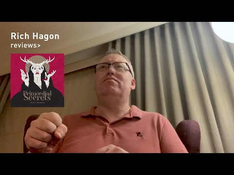 Rich Hagon Reviews Primordial Secrets