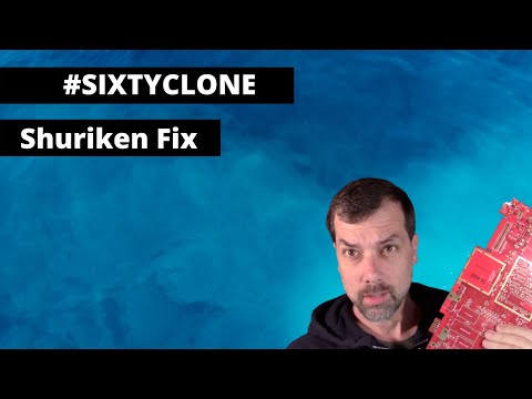 #SixtyClone | Shuriken Fix for Crystal Clear Video | Ep 12