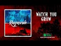 Ravenscode - Watch You Grow (Official Lyrics)