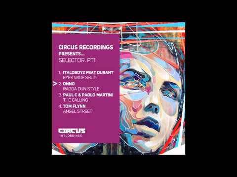 Selector Pt.1 - Circus Recordings // Tom Flynn, Onno, Italoboyz, Paul C & Paolo Martini
