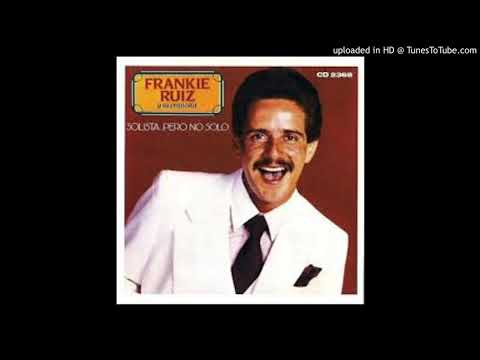 Otra vez Frankie ruiz