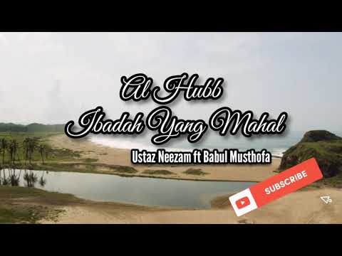 Qasidah Terbaru! Al Hubb Ibadah Yang Mahal | Ustaz Neezam al Banjari