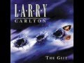 Larry Carlton Gift