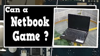 Can you Game on a Netbook?
