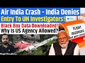 Air India Crash Why India Rejected UN ICAO But Allowed US Investigators Blackbox Boeing Kinjal