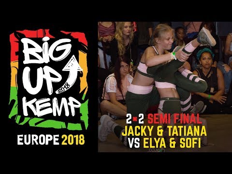 BIG UP KEMP EUROPE 2018 - BATTLE 2vs2 SEMI FINAL - JACKY & TATIANA 🇫🇷vs ELYA & SOFI 🇺🇦(win)