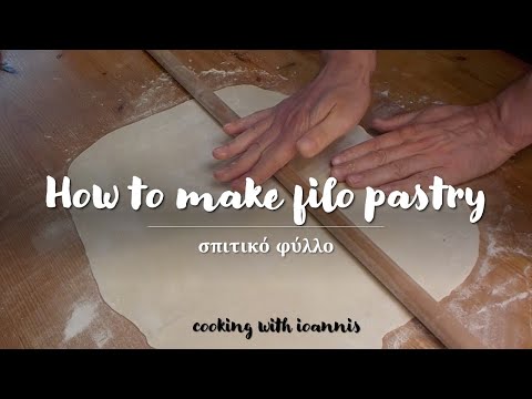 How to make filo pastry like your Yiayia