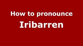 How to pronounce Iribarren