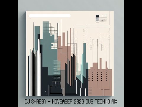 dj Shabby - November 2023 Dub Techno Mix #djmix #dubtechno