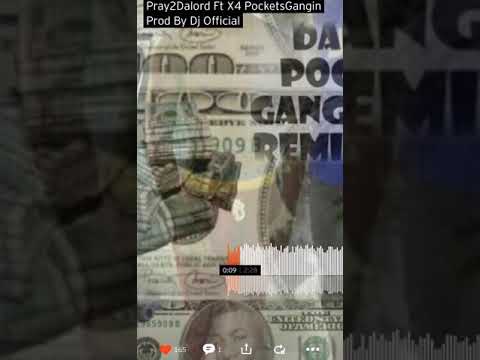 Pray2Dalord Ft X4 PocketsGangin Prob By Dj Official