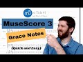 How to Add Graces Notes in MuseScore 3, Includes Shortcuts for Grace Notes with Slurs or Accidentals