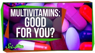 Are Multivitamins Really Good For You?