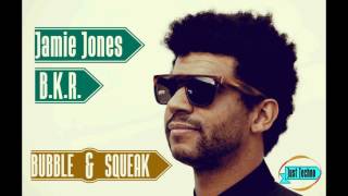 Jamie Jones, B.K.R - Bubble & Squeak (Original Mix)