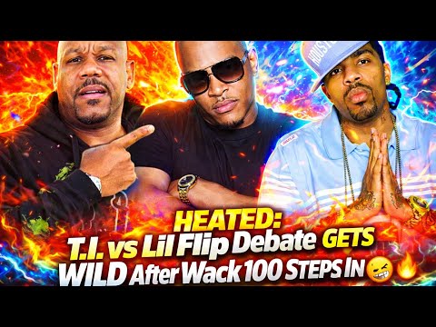 🧨 Wack 100 Steps In After TI vs Lil Flip Debate Gets Wild—Who REALLY Came First⁉️😳👀