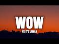 Yk It's Junaa - WoW (Letra)