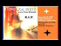 Tony Joe White - Across From Midnight