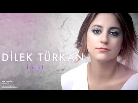 Dilek Türkan -  İtiraf [ Aşk Mevsimi © 2011 Kalan Müzik ]
