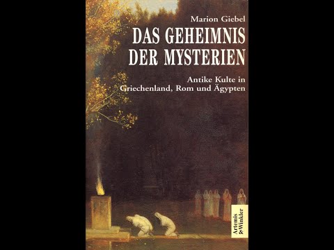 Das Geheimnis der Mysterien: Antike Kulte in Griechenland, Rom und Ägypten 2/2