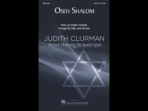 Oseh Shalom (SATB Choir) - Music by Debbie Friedman, Arranged by Sally Lamb McCune