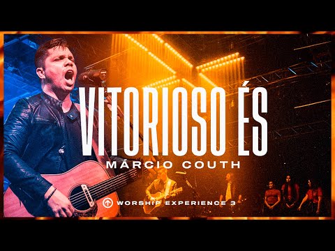 VITORIOSO ÉS - Victory is Yours | Márcio Couth | ft. Coral Tabernáculos | #worship #God #music #live