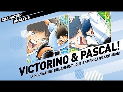 Character Analysis Victorino and Pascal - Captain Tsubasa Dream Team [Dreamfest Oct 2019]