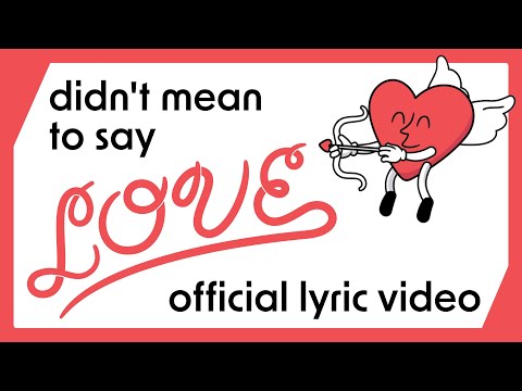 Emerson Brophy - Didn't Mean To Say Love (Official Lyric Video)
