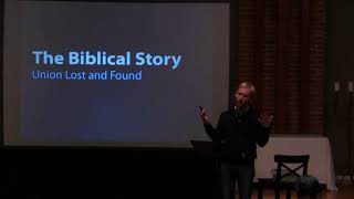 Union with Christ and the Christian Life - Week 1