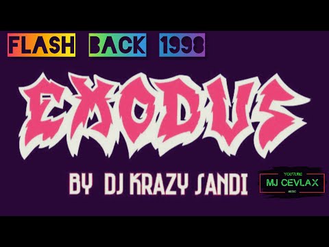 Trance Dance (Flash Back)✓Exodus (By DJ Krazy Sandi)