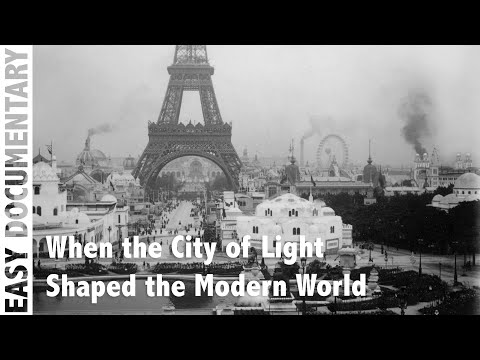 Paris 1900: When the City of Light Shaped the Modern World - Full History Documentary