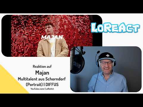 Majan - Multitalent aus Schorndorf (Porträt)  DIFFUS - Reaktion | LoReAct reagiert | Interview